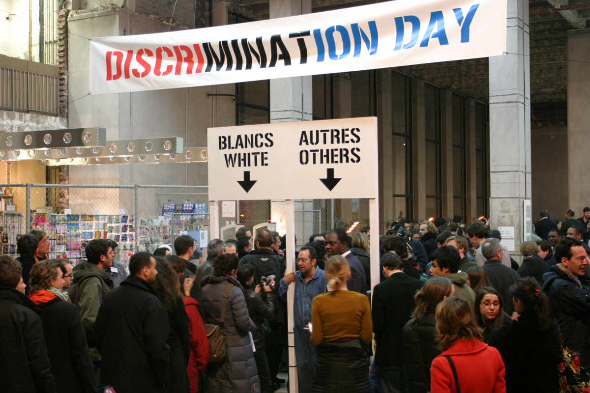 Discrimination day, 2005, Exposition Universelle 1, Palais de Tokyo, Paris