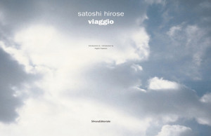Satoshi Hirose - viaggio - 2008 - Silvana Editoriale, Milano ISBN 9788836609475